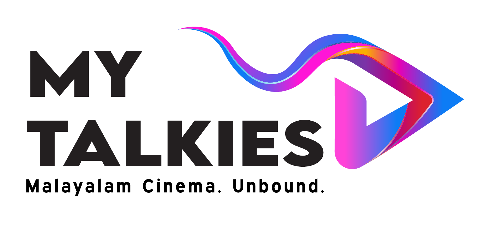 My Talkies — Malayalam Cinema. Unbound.